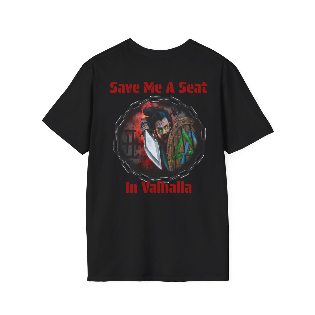 Viking Warrior T-Shirt — "Violence Is Always An Option" / "Save Me A Seat In Valhalla"