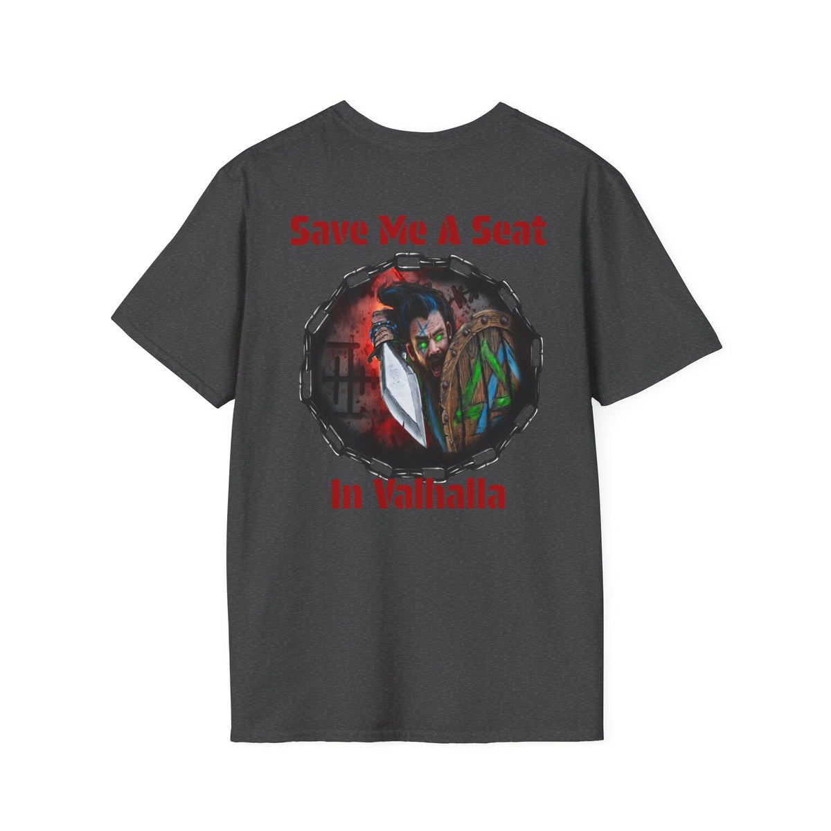 Viking Warrior T-Shirt — "Violence Is Always An Option" / "Save Me A Seat In Valhalla"