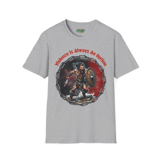 Viking Warrior T-Shirt — "Violence Is Always An Option" / "Save Me A Seat In Valhalla"