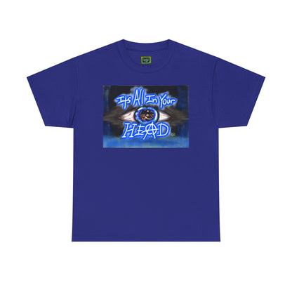Unisex Heavy Cotton Tee - "It's All In Your Head" Graphic Tee