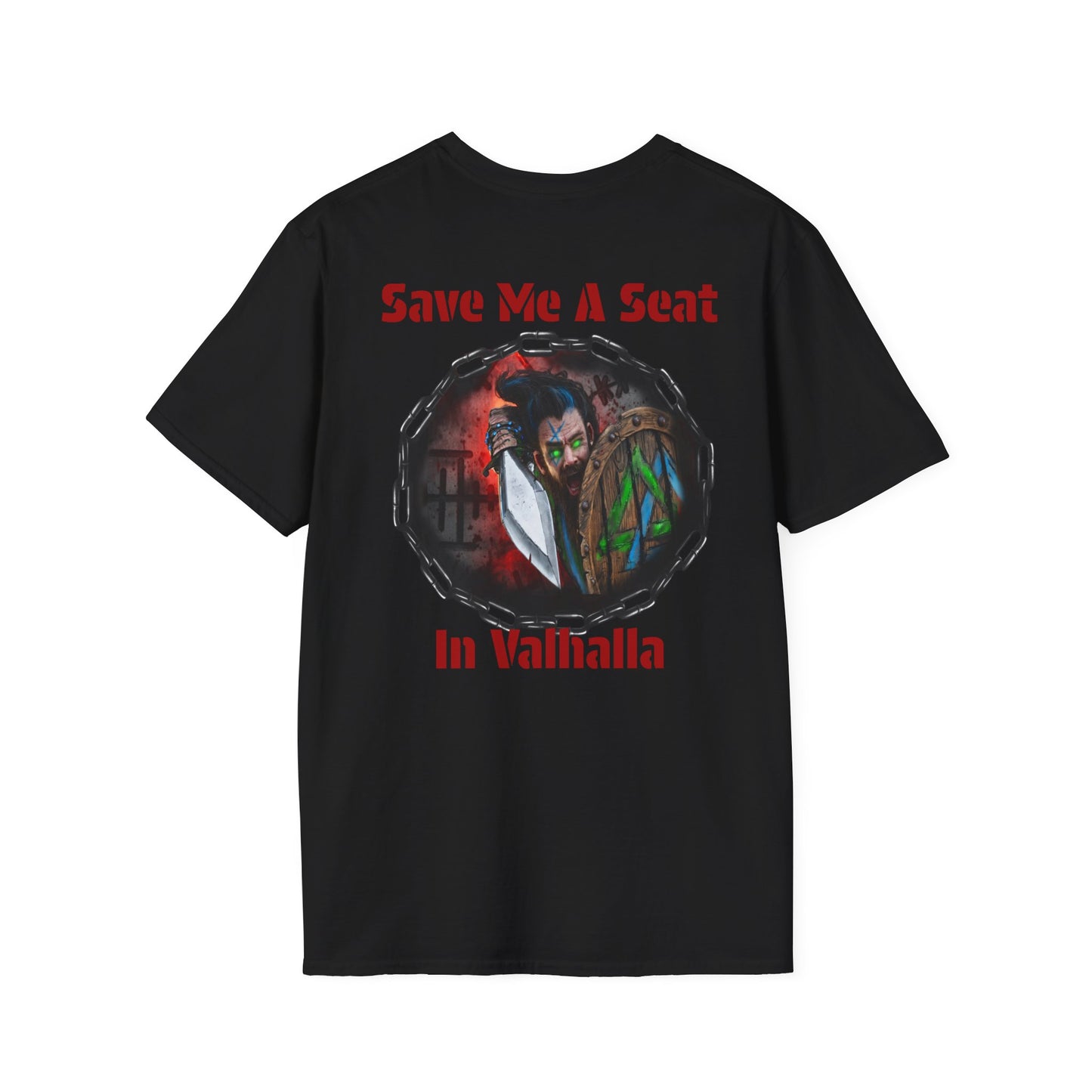 Viking Warrior T-Shirt — "Violence Is Always An Option" / "Save Me A Seat In Valhalla"