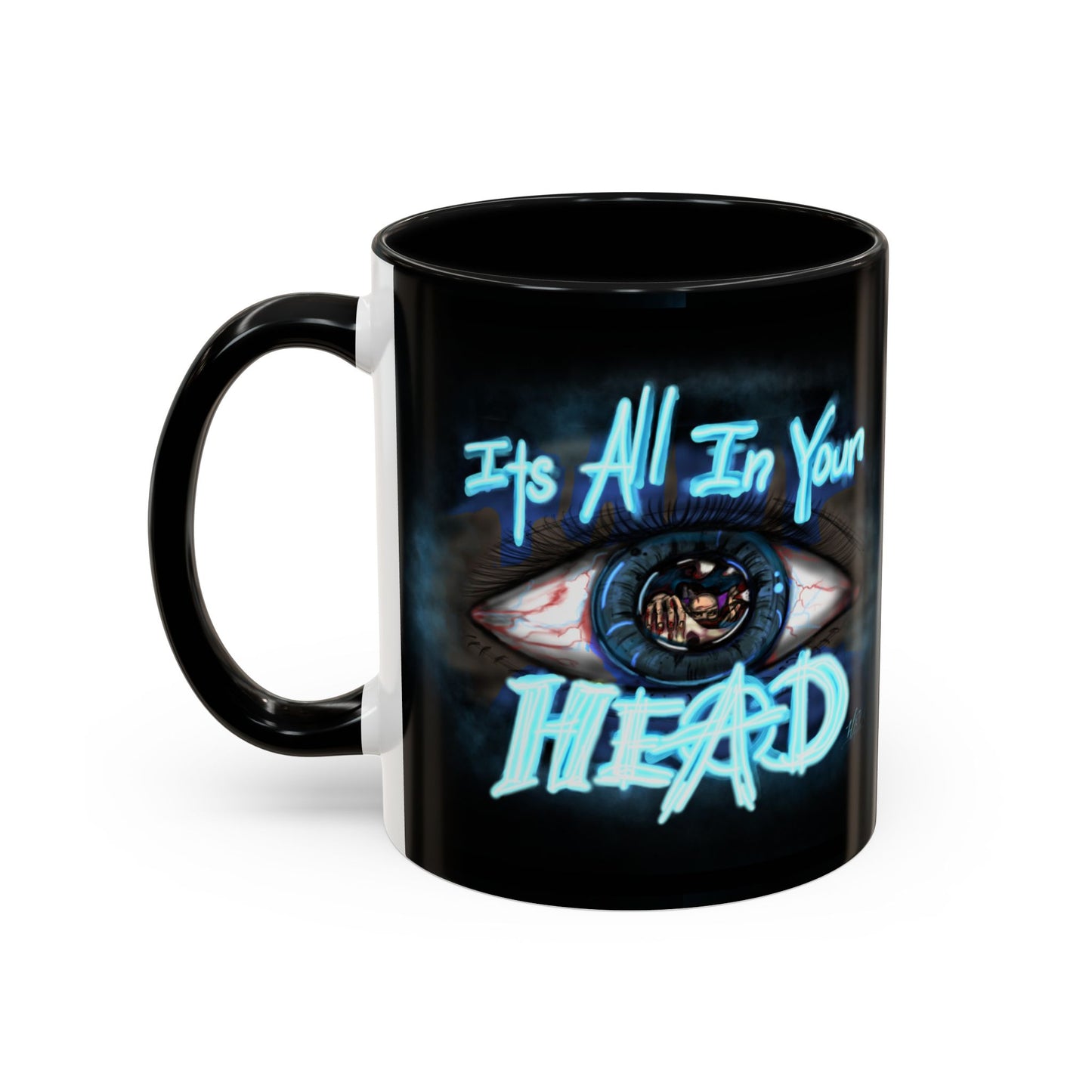 It's All In Your Head, 11/15oz Accent Mug, Gift for Mom, Mother's Day, Inspirational Quote, Coffee Lover