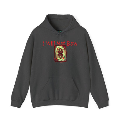 I Will Not Bow Unisex Heavy Blend™ Hooded Sweatshirt - Bold Graphic Hoodie for Empowerment and Style
