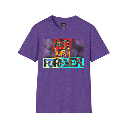 Art Is Forever Shirt, Funky Tees, Casual Wear, Unique Gift, Festival Apparel
