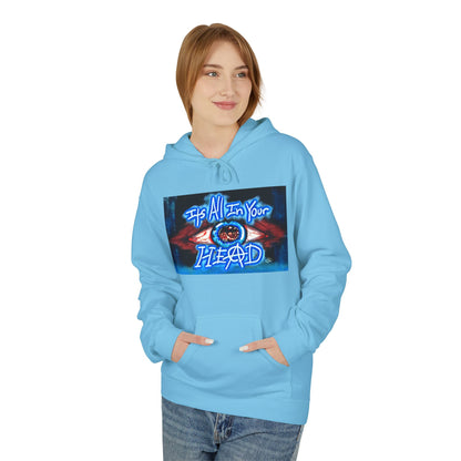 Unisex Fleece Hoodie - 'It's All In Your Head' Graphic Design