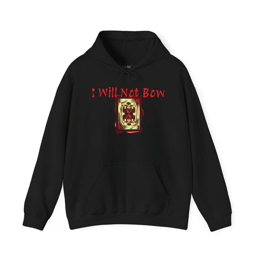 I Will Not Bow Unisex Heavy Blend™ Hooded Sweatshirt - Bold Graphic Hoodie for Empowerment and Style