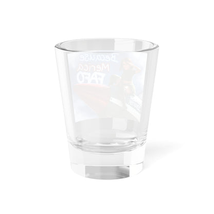 Because 'Merica bunker buster Shot Glass — Patriotic Funny 1.5oz Shooter Glass