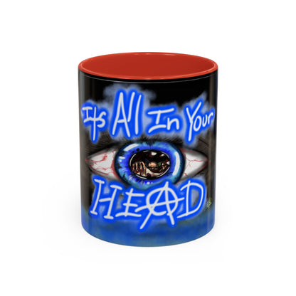 All In Your Head Accent Coffee Mug - Unique Gift for Coffee Lovers