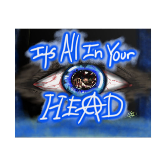 Eye-Catching Rolled Posters - "It's All In Your HEAD" - Perfect for Bedroom Decor & Unique Gifts