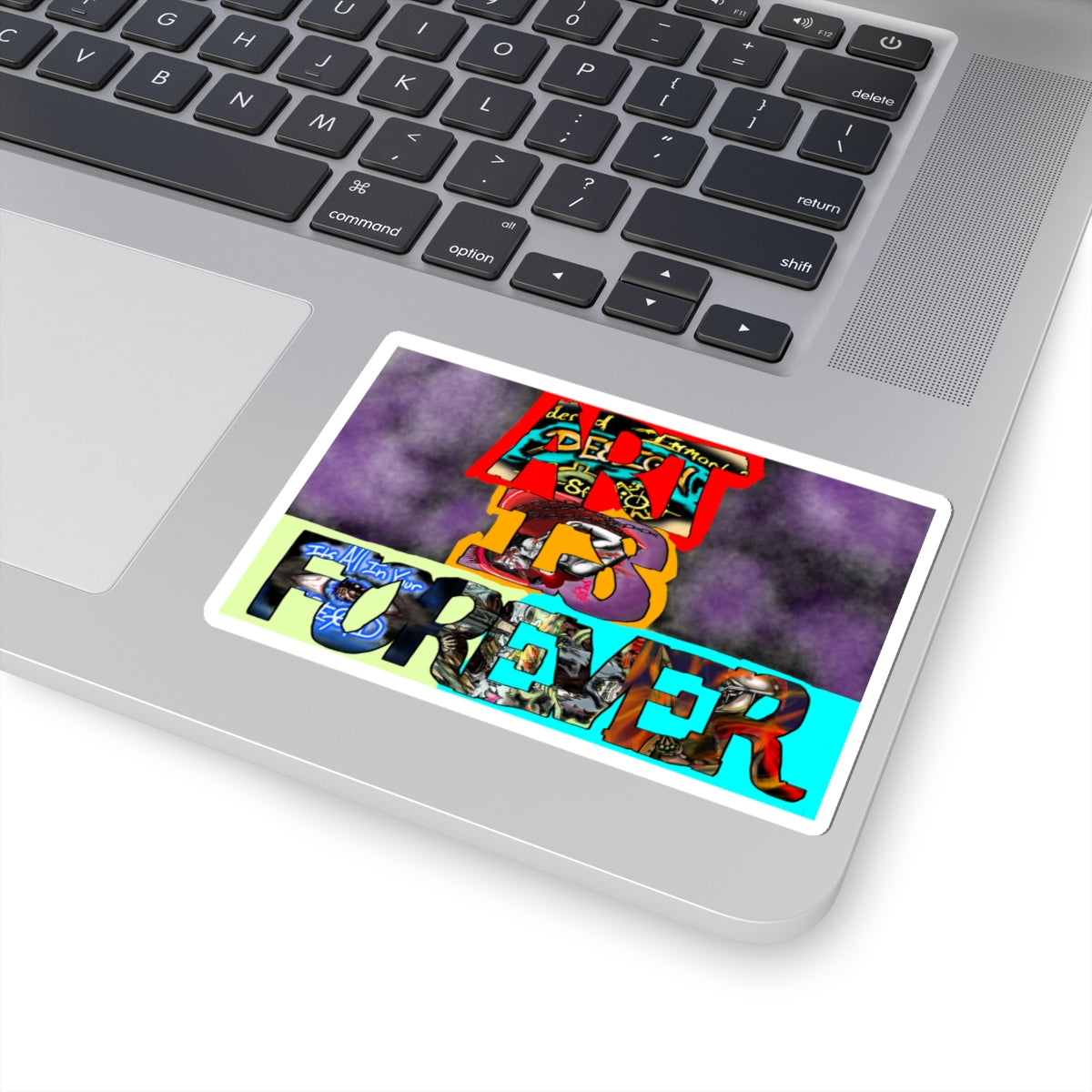 Art Is Forever kiss-cut sticker on a laptop — white finish, 4″ × 4″