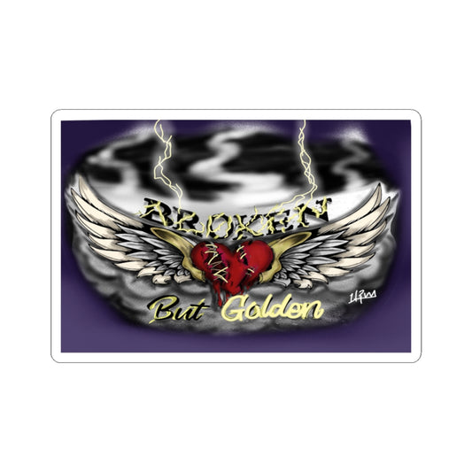 Broken But Golden kiss-cut sticker — white finish, 3″ × 3″