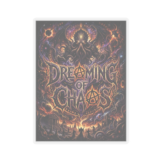 Dreaming of Chaos kiss-cut sticker — transparent finish, 3″ × 3″