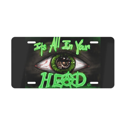 Unique Vanity Plate - "It's All In Your HEAD" - Cool Car Decoration, Gift for Psychopaths, Auto Accessory, Fun Personalized Plate
