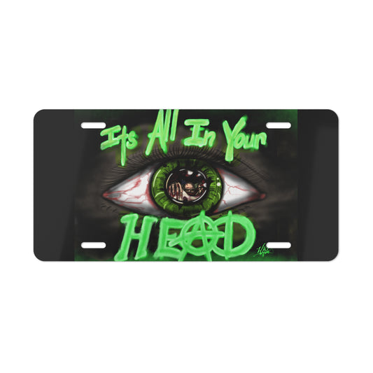 Unique Vanity Plate - "It's All In Your HEAD" - Cool Car Decoration, Gift for Psychopaths, Auto Accessory, Fun Personalized Plate