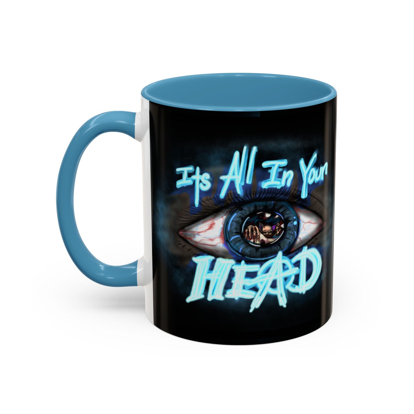 It's All In Your Head, 11/15oz Accent Mug, Gift for Mom, Mother's Day, Inspirational Quote, Coffee Lover