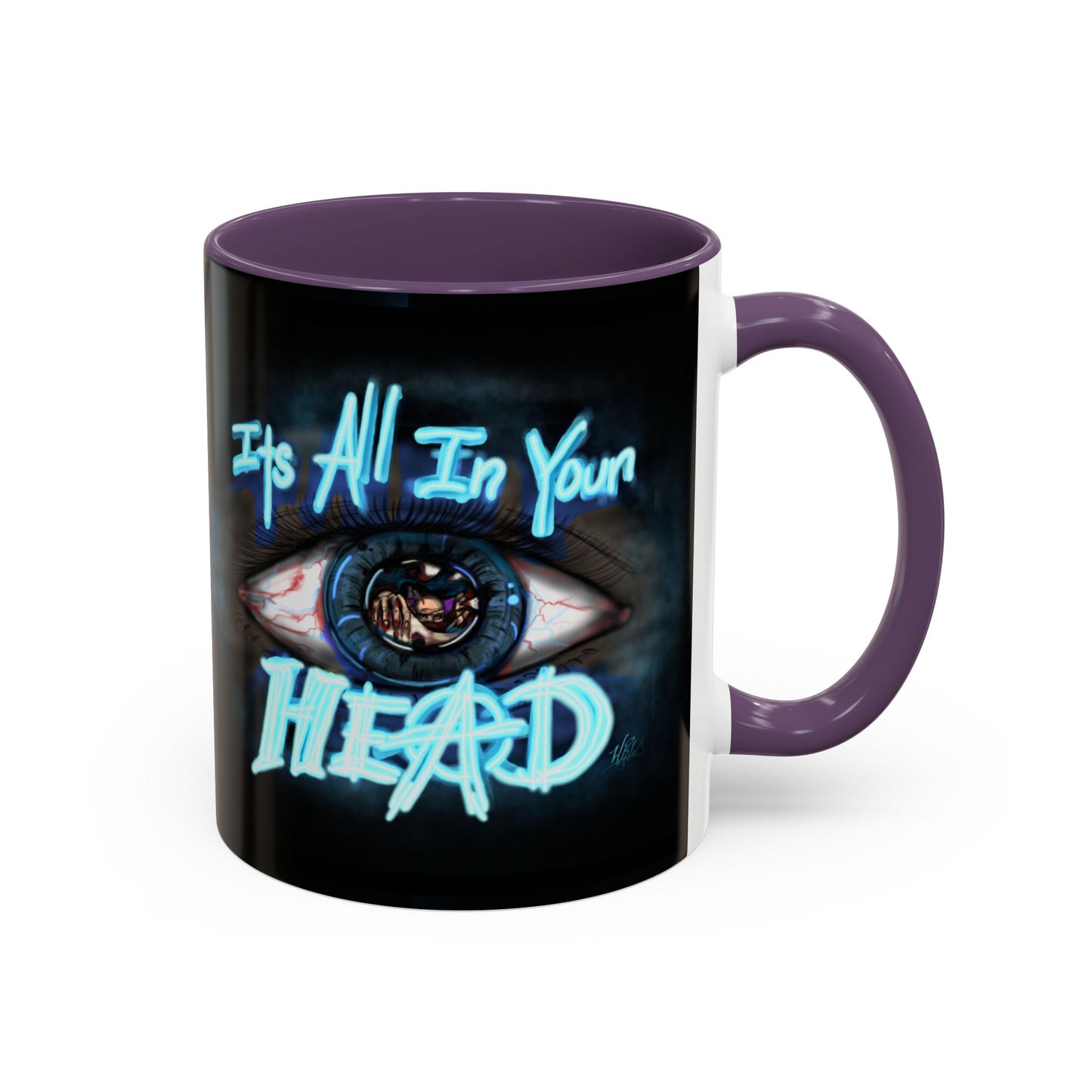 It's All In Your Head, 11/15oz Accent Mug, Gift for Mom, Mother's Day, Inspirational Quote, Coffee Lover