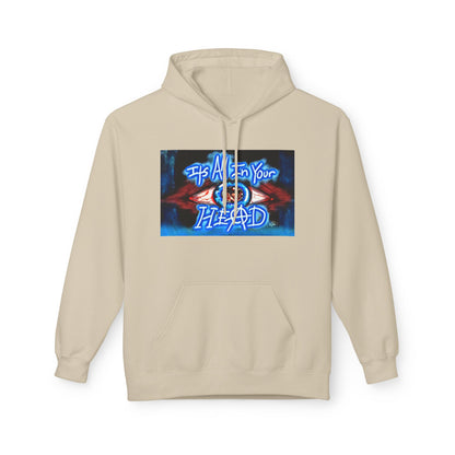Unisex Fleece Hoodie - 'It's All In Your Head' Graphic Design