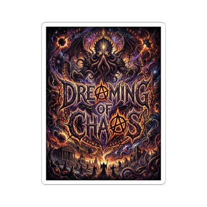 Dreaming of Chaos kiss-cut sticker — white finish, 3″ × 3″