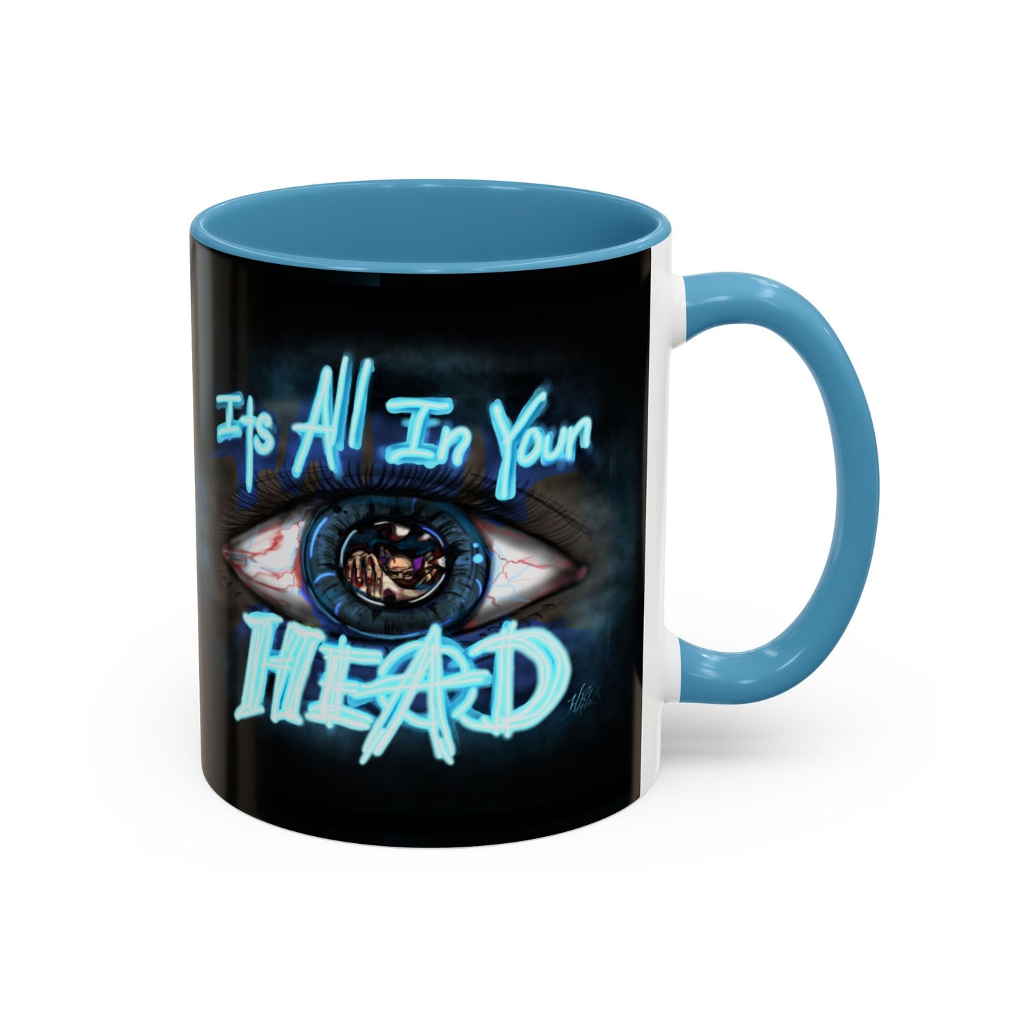 It's All In Your Head, 11/15oz Accent Mug, Gift for Mom, Mother's Day, Inspirational Quote, Coffee Lover