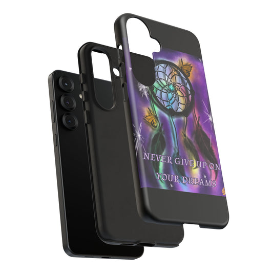 Dream Catcher Phone Case - Never Give Up On Your Dreams, Boho Chic, Gift for Her, Inspirational Decor, Unique Phone Accessory